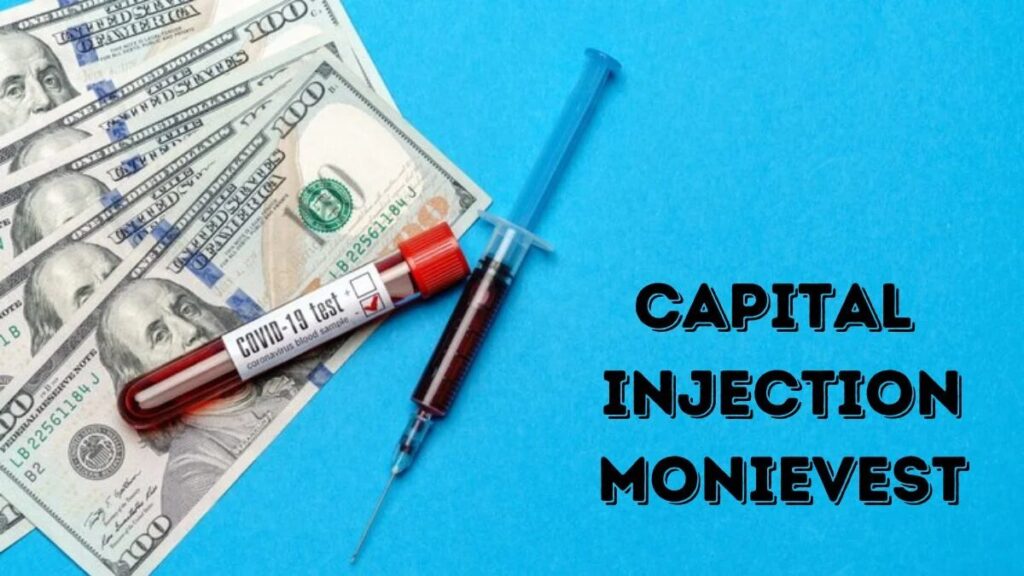 Capital Injection Monievest