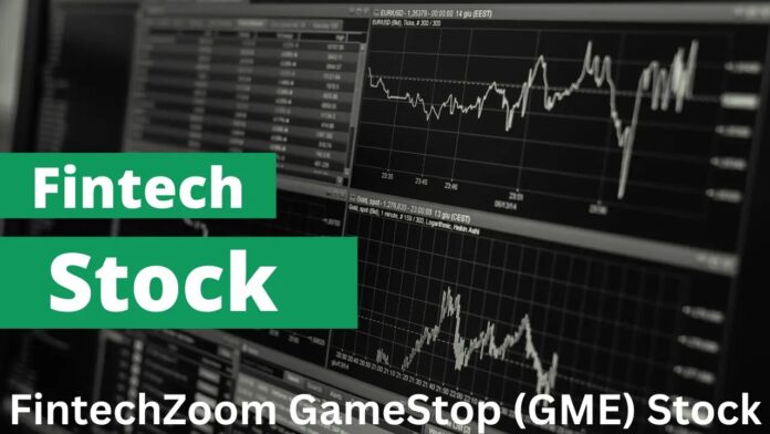 FintechZoom GME Stock