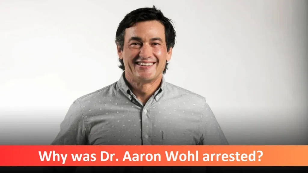 Aaron Wohl MD Arrested