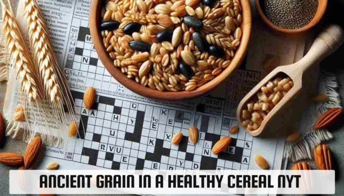 Ancient Grain in a Healthy Cereal NYT