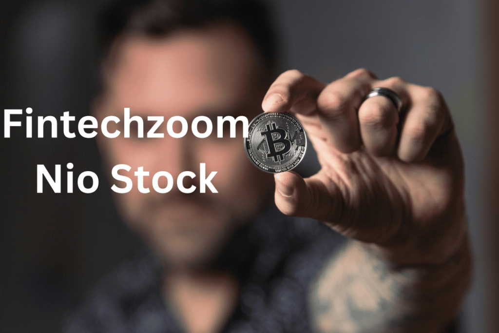 FintechZoom NIO Stock