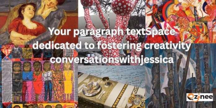 Space dedicated to fostering creativity conversationswithjessica